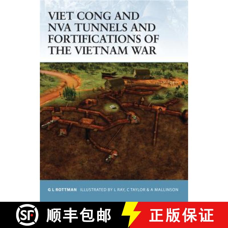 【3-4周达】Viet Cong and NVA Tunnels and Fortifications of the Vietnam War [9781846030031]