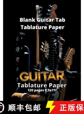 【3-4周达】BLANK GUITAR TAB TABLATURE PAPER: Blank Guitar Tab Book with over 100 Pages of Guitar Chor... [9781326862183]