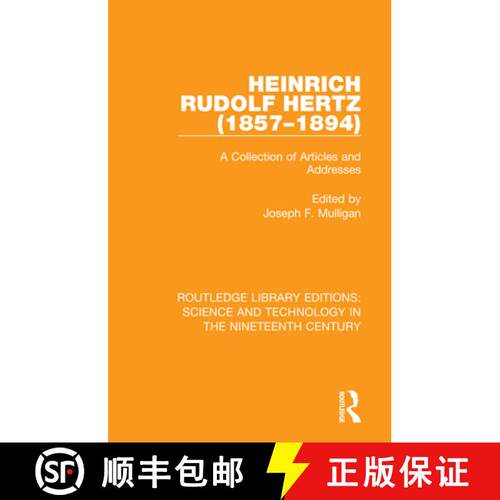 【3-4周达】精装 Heinrich Rudolf Hertz (1857-1894): A Collection of Articles and Addresses [9780367074937]