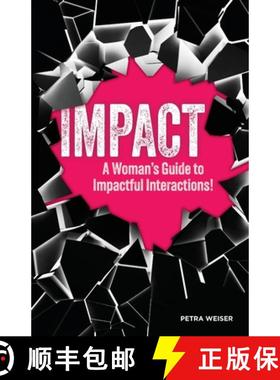 【3-4周达】IMPACT: A Woman's Guide to Impactful Interactions! [9781734403855]