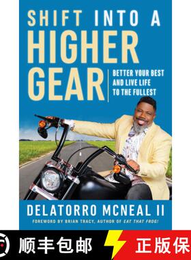 【3-4周达】Shift into a Higher Gear: Better Your Best and Live Life to the Fullest [9781523093731]