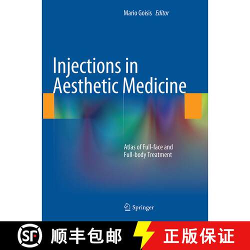 【3-4周达】Injections in Aesthetic Medicine: Atlas of Full-face and Full-body Treatment (Softcover re... [9788847058415]