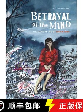 【3-4周达】Betrayal of the Mind: The Surreal Life of Unica Zürn [9781643375953]