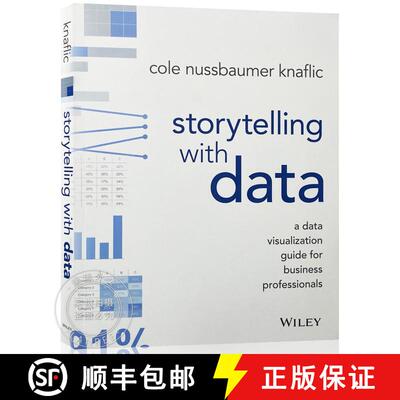 现货 用数据讲故事 Storytelling With Data: A Data Visualization Guide For Business Professionals [9781119002253]