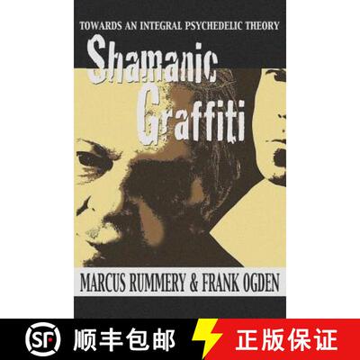 预订 Shamanic Graffiti: 100,000 Years of Drugs, 100 Years of Prohibition [9781634240994]