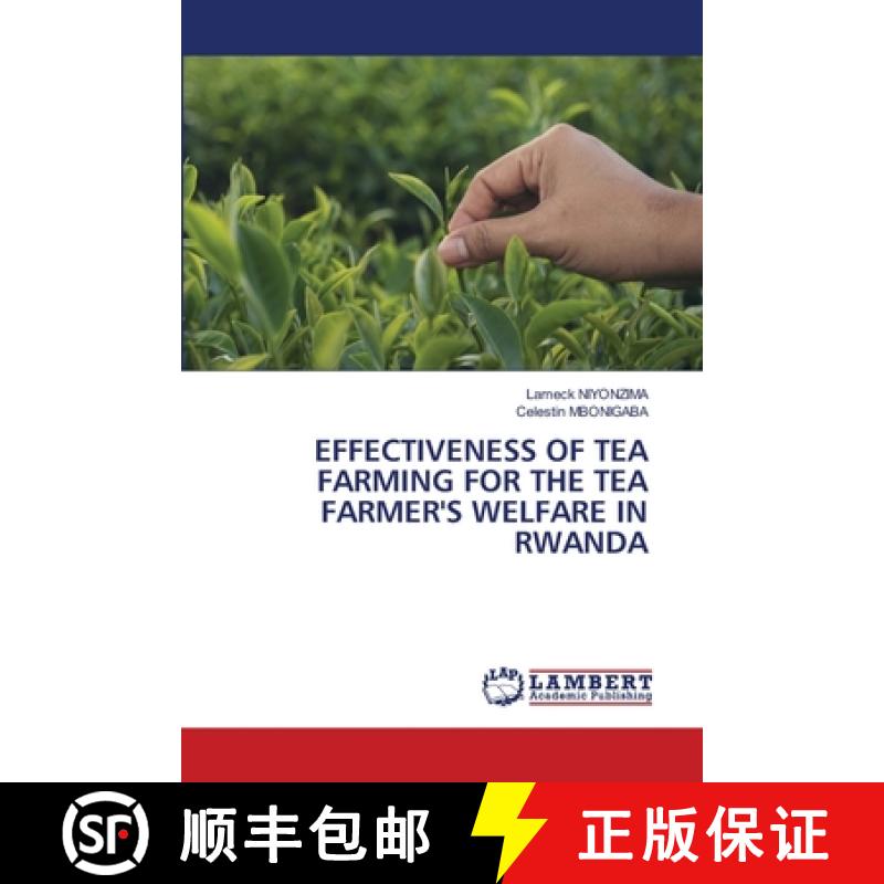 【2-3周达】Effectiveness of Tea Farming for the Tea Farmer's Welfare in Rwanda [9786208422448]