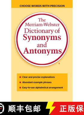 【3-4周达】韦氏同义反义词典 The Merriam-Webster Dictionary of Synonyms and Antonyms [9780877799061]