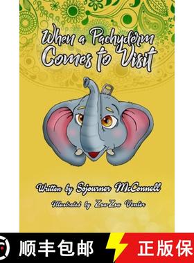 【3-4周达】When a Pachyderm Comes to Visit [9781387309566]