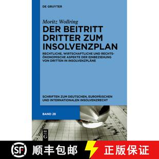 【3-4周达】精装 Der Beitritt Dritter Zum Insolvenzplan: Rechtliche, Wirtschaftliche Und Rechtsökonom... [9783110727500]
