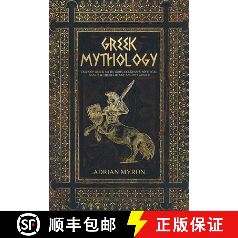 【2-3周达】Greek Mythology: Tales of Greek Myth, Gods, Goddesses, Mythical Beasts & the Beliefs of An... [9781922346049]