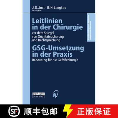 【3-4周达】Leitlinien in der Chirurgie vor dem Spiegel von Qualitätssicherung und Rechtsprechung : G... [9783642477072]