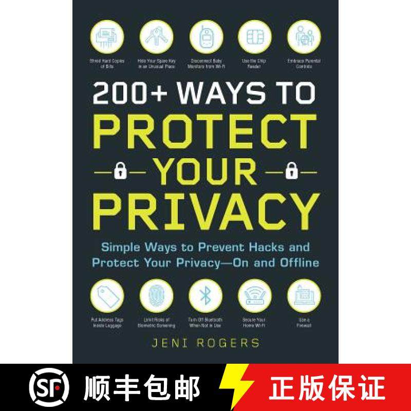 【3-4周达】200+ Ways to Protect Your Privacy : Simple Ways to Prevent Hacks and Protect Your Privacy-... [9781721400126]