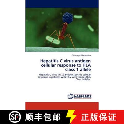 预订 Hepatitis C Virus Antigen Cellular Response to HLA Class 1 Allele [9783847330608]