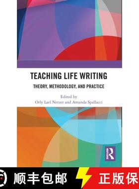 【3-4周达】Teaching Life Writing: Theory, Methodology, and Practice [9781032780313]