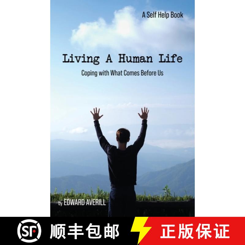 【2-3周达】Living a Human Life: Coping with What Comes Before Us [9781955603782]