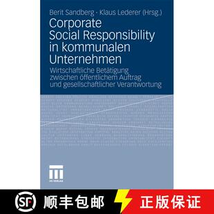 【3-4周达】Corporate Social Responsibility in Kommunalen Unternehmen : Wirtschaftliche Bet tigung Zwi... [9783531178134]