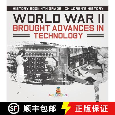 【2-3周达】World War II Brought Advances in Technology - History Book 4th Grade | Children's History [9798869434821]