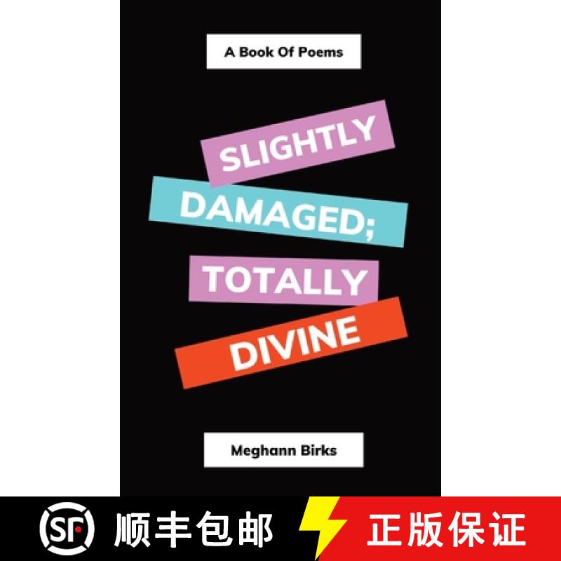 【2-3周达】Slightly Damaged; Totally Divine: A Book of Poems [9780645158502]
