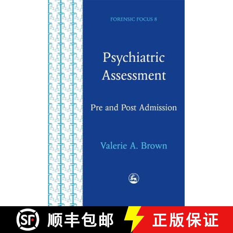 【3-4周达】Psychiatric Assessment: Pre and Post Admission Assessment: A Series of Assessments Designe... [9781853025754]