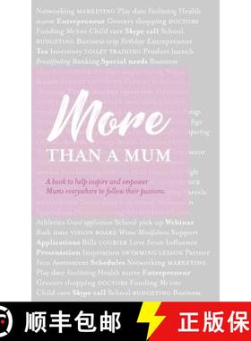 【3-4周达】More than a Mum: A book to help inspire and empower Mums everywhere to follow their passions [9780648212836]