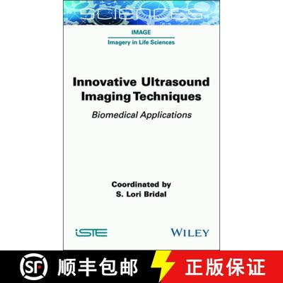 【3-4周达】Innovative Ultrasound Imaging Techniques –  Biomedical Applications [9781789451634]