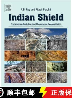 【3-4周达】Indian Shield: Precambrian Evolution and Phanerozoic Reconstitution [9780128098394]