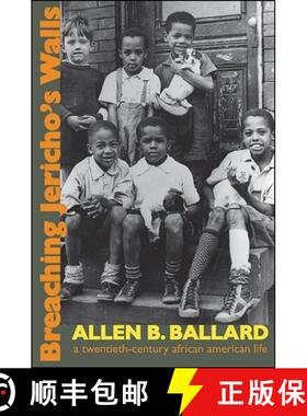 【3-4周达】Breaching Jericho's Walls: A Twentieth-Century African American Life [9781438436227]