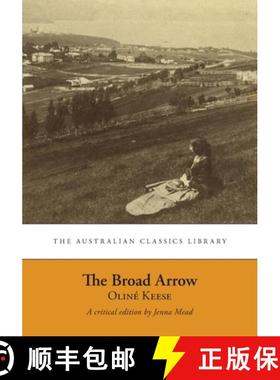 【3-4周达】The Broad Arrow: Being Passages from the History of Maida Gwynnham, a Lifer [9781920899745]