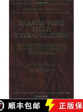 预订 Elastic Wave Field Extrapolation [9780444884725]