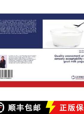 预订 Quality assessment and sensory acceptability of goat milk yogurt [9786139939039]