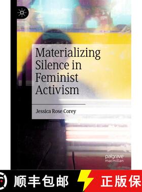 【3-4周达】精装 Materializing Silence in Feminist Activism [9783030810658]