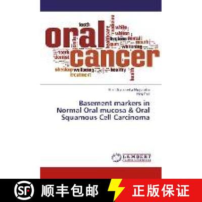 预订 Basement markers in Normal Oral mucosa & Oral Squamous Cell Carcinoma [9783330082434]