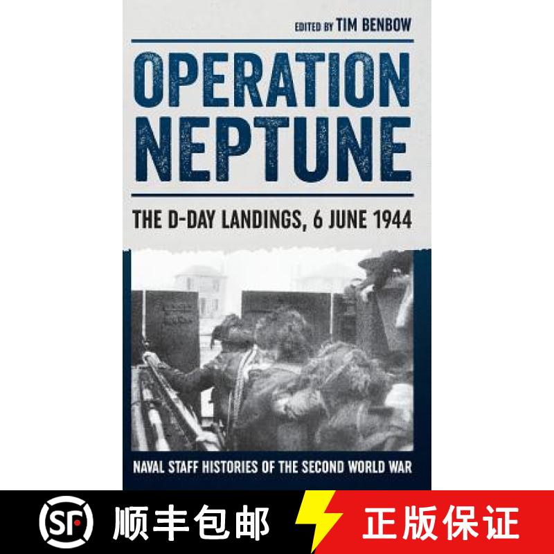【2-3周达】Operation Neptune: The D-Day Landings, 6 June 1944: The D-Day Landings, 6 June 1944 [9781909982970]