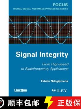 【3-4周达】Signal Integrity: From High Speed To Radiofrequency Applications [Wiley电子电气工程] [9781848215504]