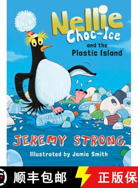 【3-4周达】Nellie Choc-Ice and the Plastic Island: Book 3 [9781781128770]
