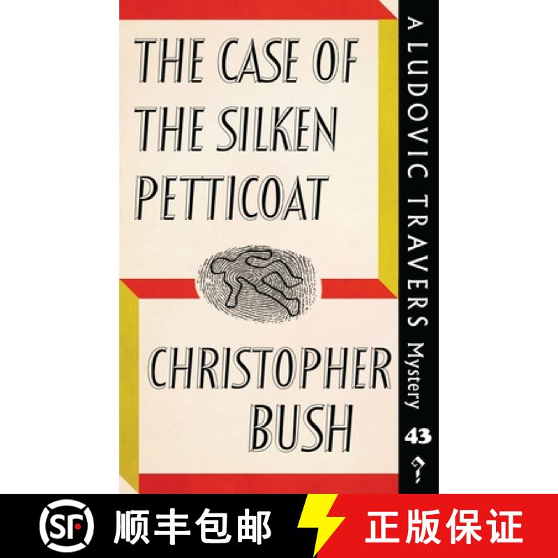 【3-4周达】The Case of the Silken Petticoat: A Ludovic Travers Mystery [9781913527051]