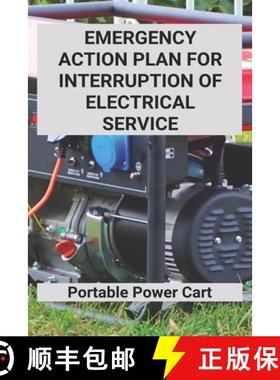 预订 Emergency Action Plan For Interruption Of Electrical Service: Portable Power Cart: Power Failure... [9798737159832]
