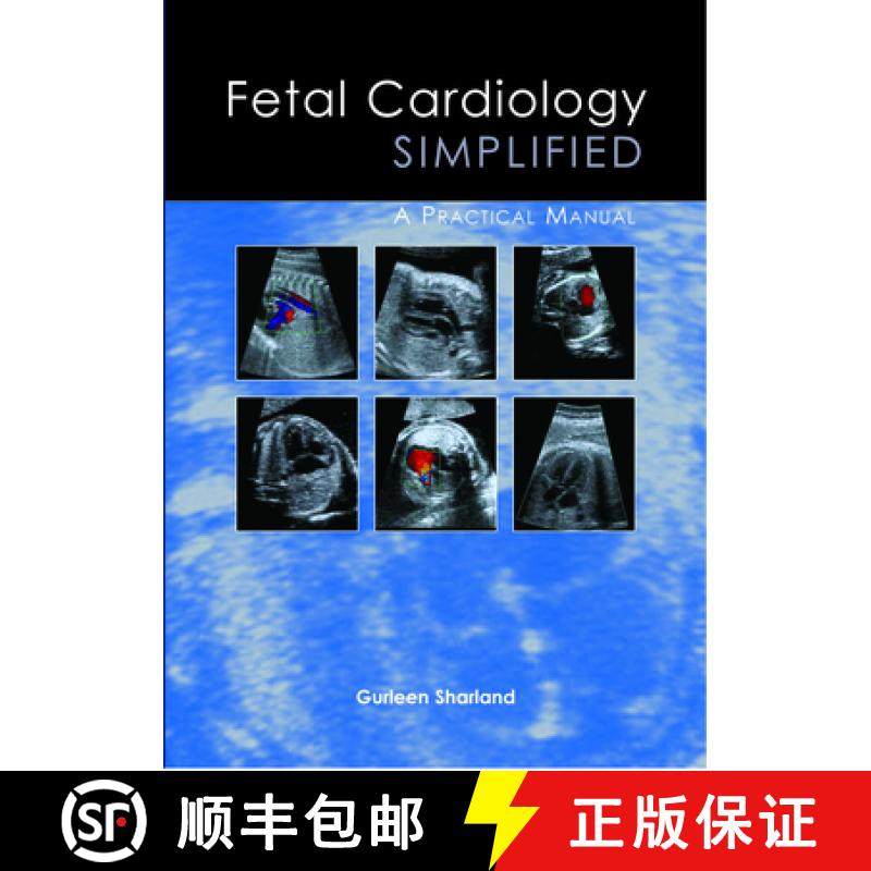 【3-4周达】Fetal Cardiology Simplified: A Practical Manual [9781903378557]