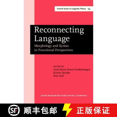 【3-4周达】Reconnecting Language: Morphology and Syntax in Functional Perspectives [9789027236593]