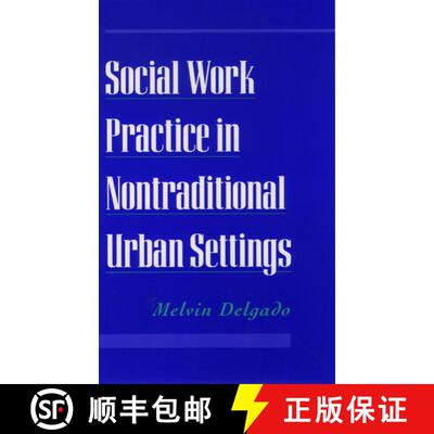 【3-4周达】Social Work Practice in Nontraditional Urban Settings [9780195112481]