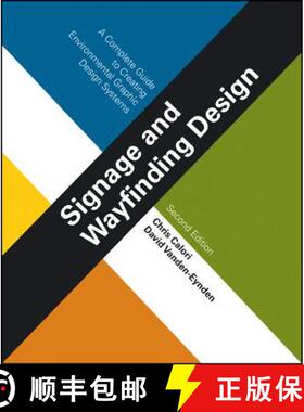 【3-4周达】Signage And Wayfinding Design: A Complete Guide To Creating Environmental Graphic Design S... [9781118692998]