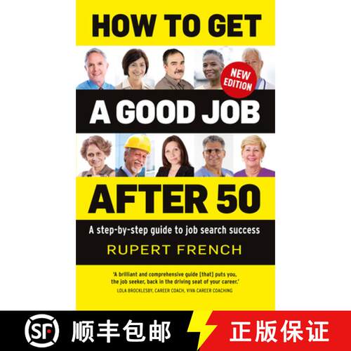 【3-4周达】How to Get a Good Job After 50: A Step-By-Step Guide to Job Search Success [9781925820829]