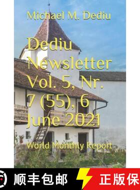 【3-4周达】Dediu Newsletter Vol. 5, Nr. 7 (55), 6 June 2021: World Monthly Report [9781950999408]