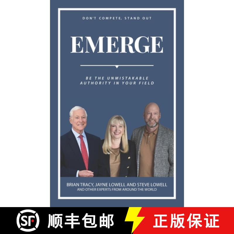 【3-4周达】Emerge: Be The Unmistakable Authority In Your Field [9781774820773]