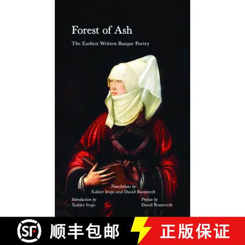 【3-4周达】Forest of Ash: The Earliest Written Basque Poetry [9781949805857]
