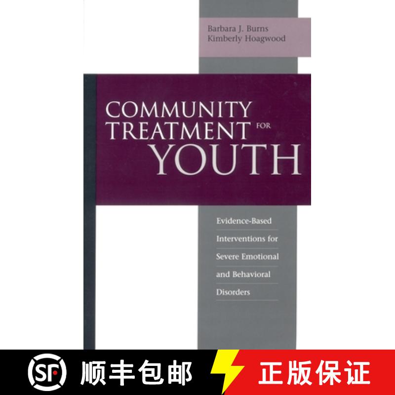 【3-4周达】Community Treatment for Youth: Evidence-Based Interventions for Severe Emotional and Behav... [9780195134575]