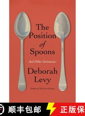 【3-4周达】The Position of Spoons: And Other Intimacies [9780374614973]