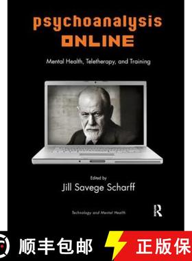 【3-4周达】Psychoanalysis Online : Mental Health, Teletherapy, and Training [9781780491547]