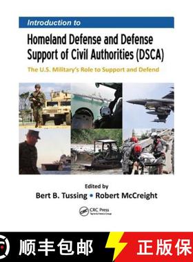【3-4周达】Introduction to Homeland Defense and Defense Support of Civil Authorities (Dsca): The U.S.... [9781466595675]