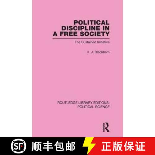 【3-4周达】Political Discipline in a Free Society (Routledge Library Editions: Political Science Volu... [9780415653879]